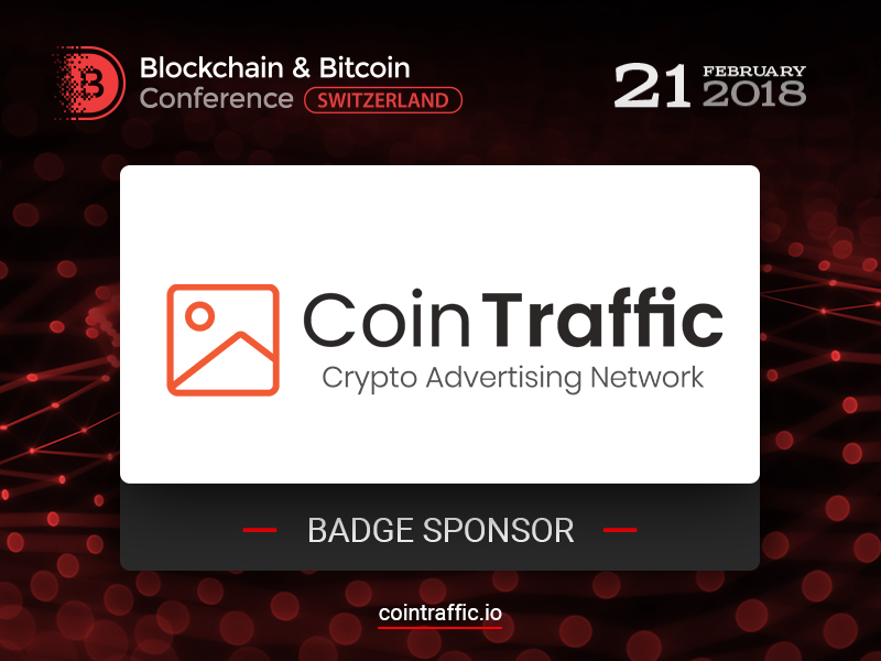 Badge sponsor of Blockchain & Bitcoin Conference Switzerland – CoinTraffic: leader among bitcoin advertising networks 