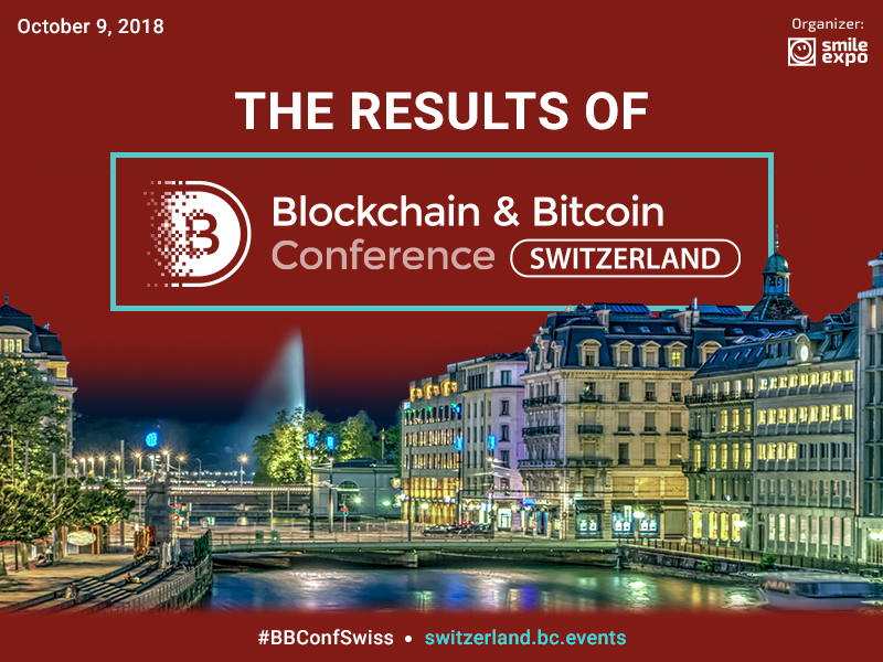 Blockchain & Bitcoin Conference Switzerland: Results of the Large Crypto Event in Geneva