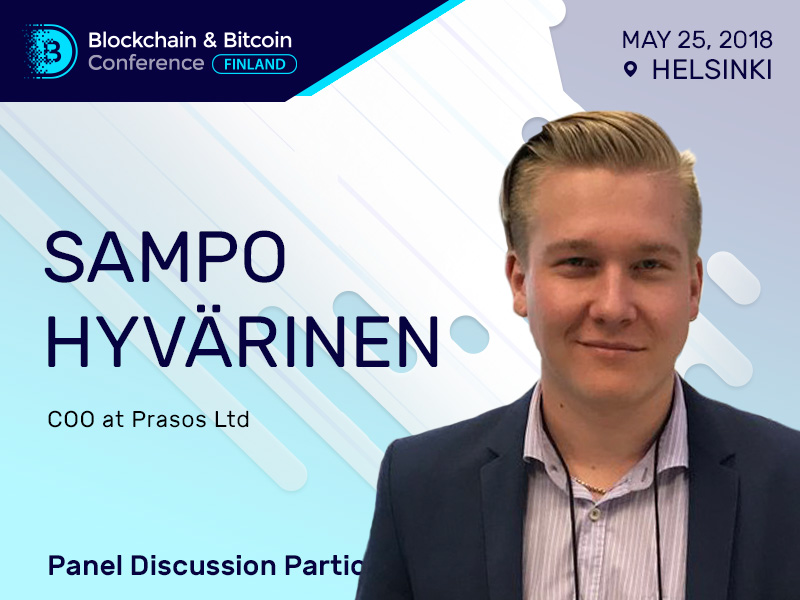 COO of crypto exchange Prasos Sampo Hyvärinen will discuss blockchain regulation at Blockchain & Bitcoin Conference Finland