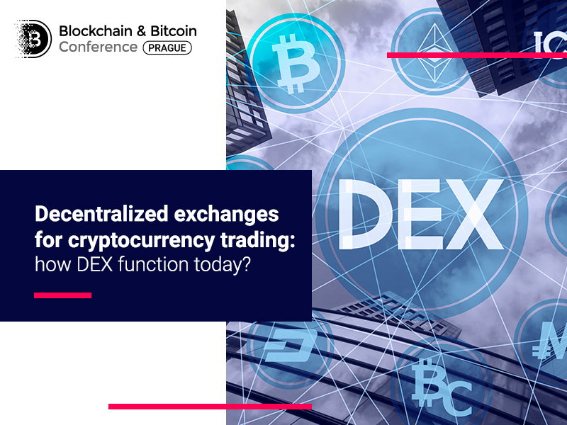 Decentralized exchanges for cryptocurrency trading: how DEX function today?