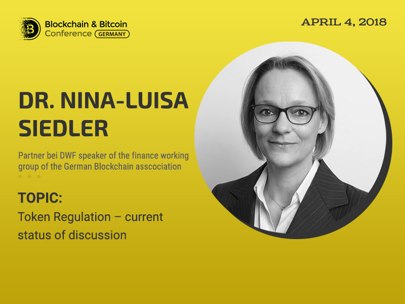 Dr. Nina-Luisa Siedler, partner at DWF, Will Speak at the Blockchain & Bitcoin Conference Germany 2018