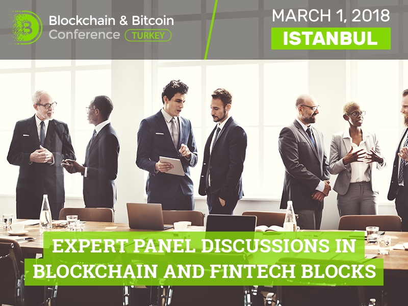 Experts will discuss the global role of cryptocurrencies and prospects of financial technologies at Blockchain & Bitcoin Conference Turkey