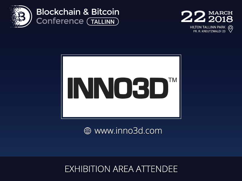 INNO3D will Exhibit at Blockchain & Bitcoin Conference Tallinn