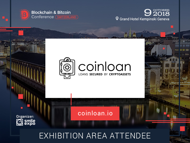 Innovative Platform CoinLoan to Become an Exhibitor at Blockchain & Bitcoin Conference Switzerland