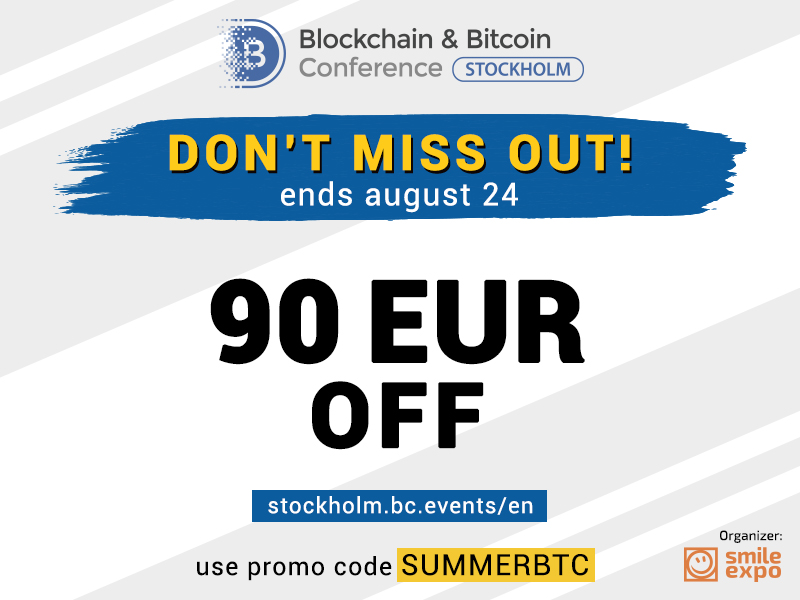 Last days of summer: hurry to get a €90 discount to Blockchain & Bitcoin Conference Stockholm