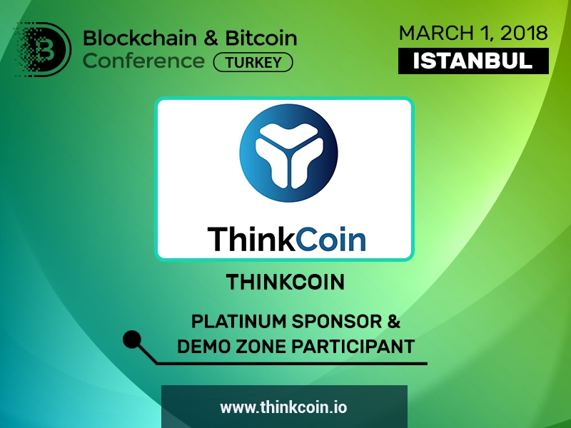 Meet the Platinum Sponsor of Blockchain & Bitcoin Conference Turkey – ThinkCoin