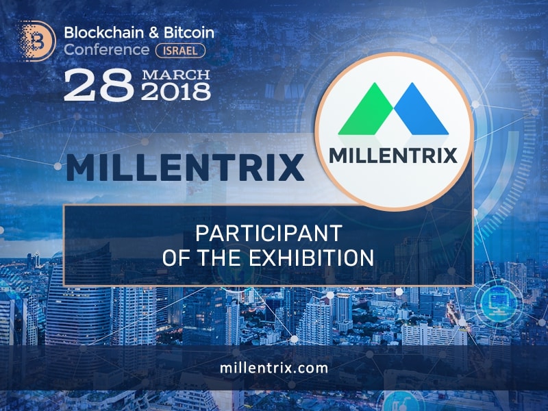 MILLENTRIX will exhibit at Blockchain & Bitcoin Conference Israel