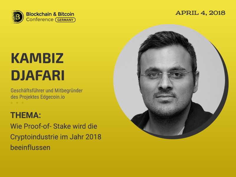 Neuer Algorythmus des Konsensus: Sprecher von Blockchain & Bitcoin Conference Berlin Kambiz Djafari erzählt, wer von Veränderungen betroffen wird