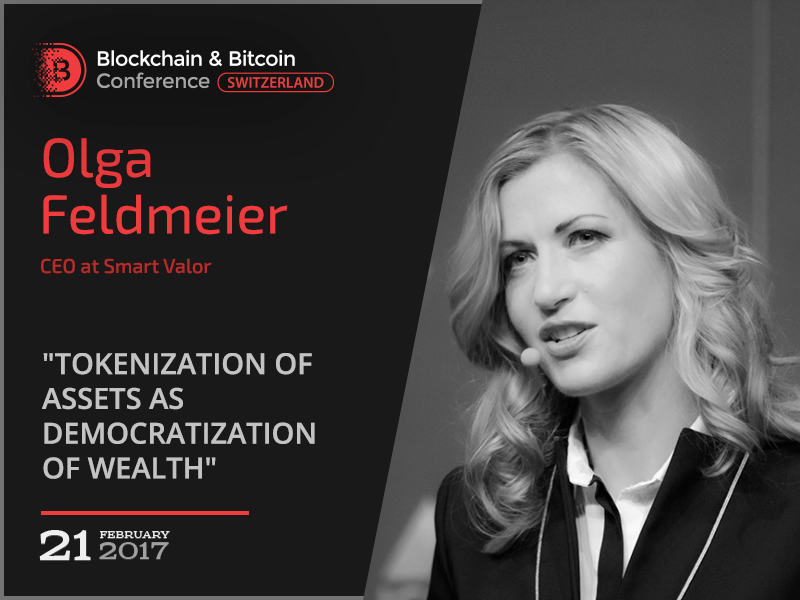 Olga Feldmeier, the leading fintech expert in Switzerland, will speak at Blockchain & Bitcoin Conference Switzerland