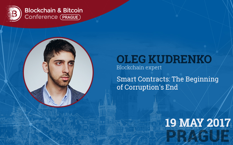 Smart contracts as drastic remedy for combating corruption. Report of blockchain developer Oleg Kudrenko
