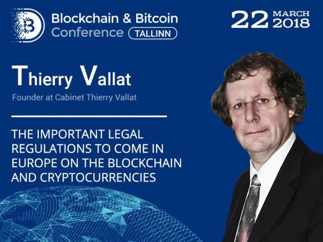 Blockchain, cryptocurrencies, and law: Thierry Vallat will dwell on the future of distributed register technology in Europe at B&BC Tallinn