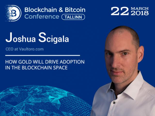 Gold for blockchain. Joshua Scigala, CEO at Vaultoro, to reveal why gold is beneficial for distributed ledgers
