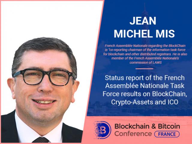 Jean Michel Mis, co-reporting chairman of the information task-force, to speak at blockchain conference