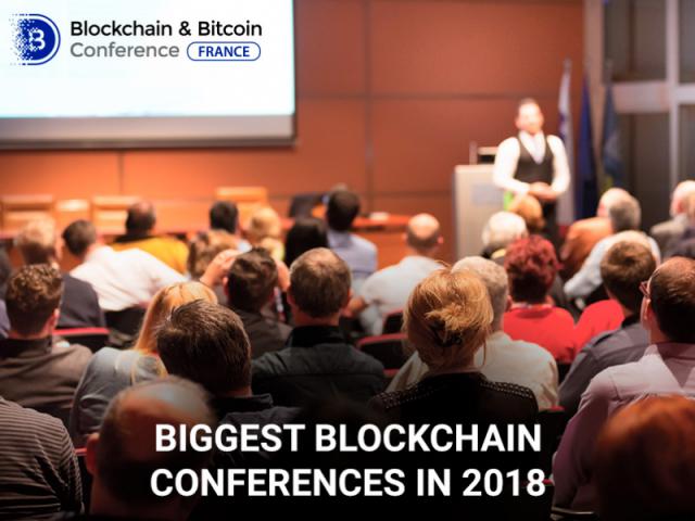 Top 5 big conferences 2018 dedicated to blockchain technologies 