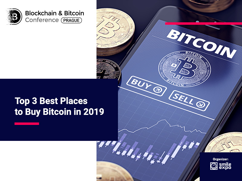 Top 3 Best Places To Buy Bitcoin In 2019 Prague Blockchain Conf